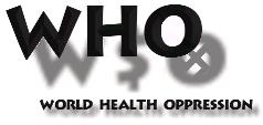 VISIT WHO -  ...Yet another fight against the pandemic of corruption!